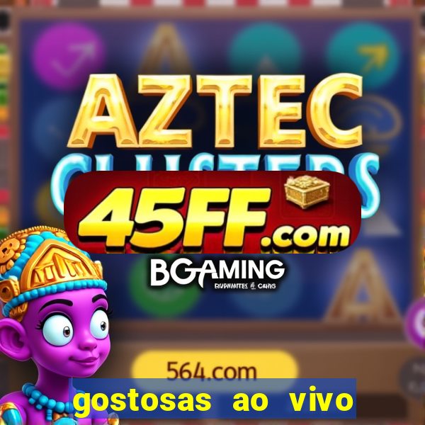 gostosas ao vivo na webcam